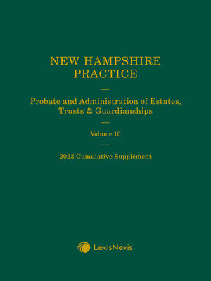 cover image of New Hampshire Practice: Probate and Administrations of Estates, Trusts & Guardianships